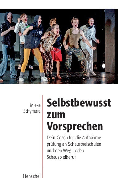 Selbstbewusst zum Vorsprechen (Mieke Schymura)