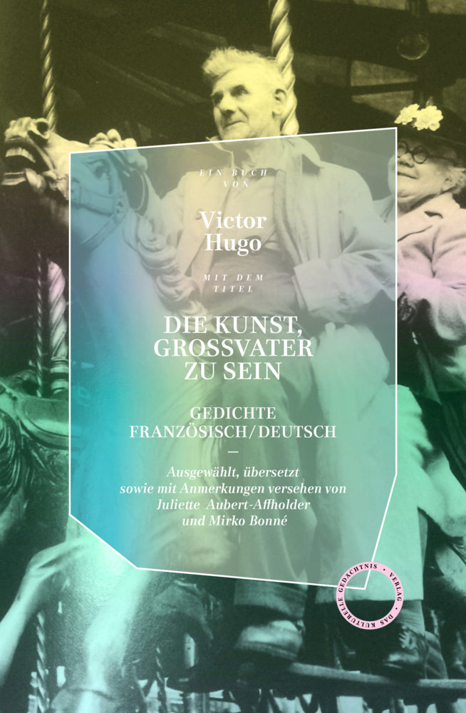 Die Kunst, Großvater zu sein (Victor Hugo)