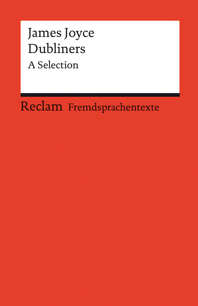 Dubliners. A Selection. Englischer Text mit deutschen Worterklärungen. Niveau C1 (GER) (James Joyce)