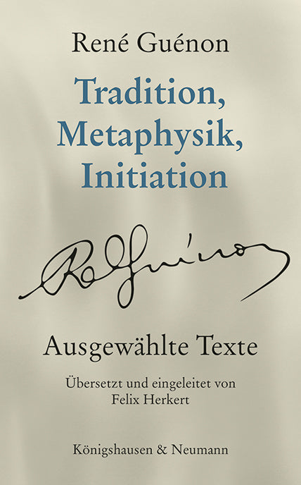 Tradition, Metaphysik, Initiation (René Guénon)