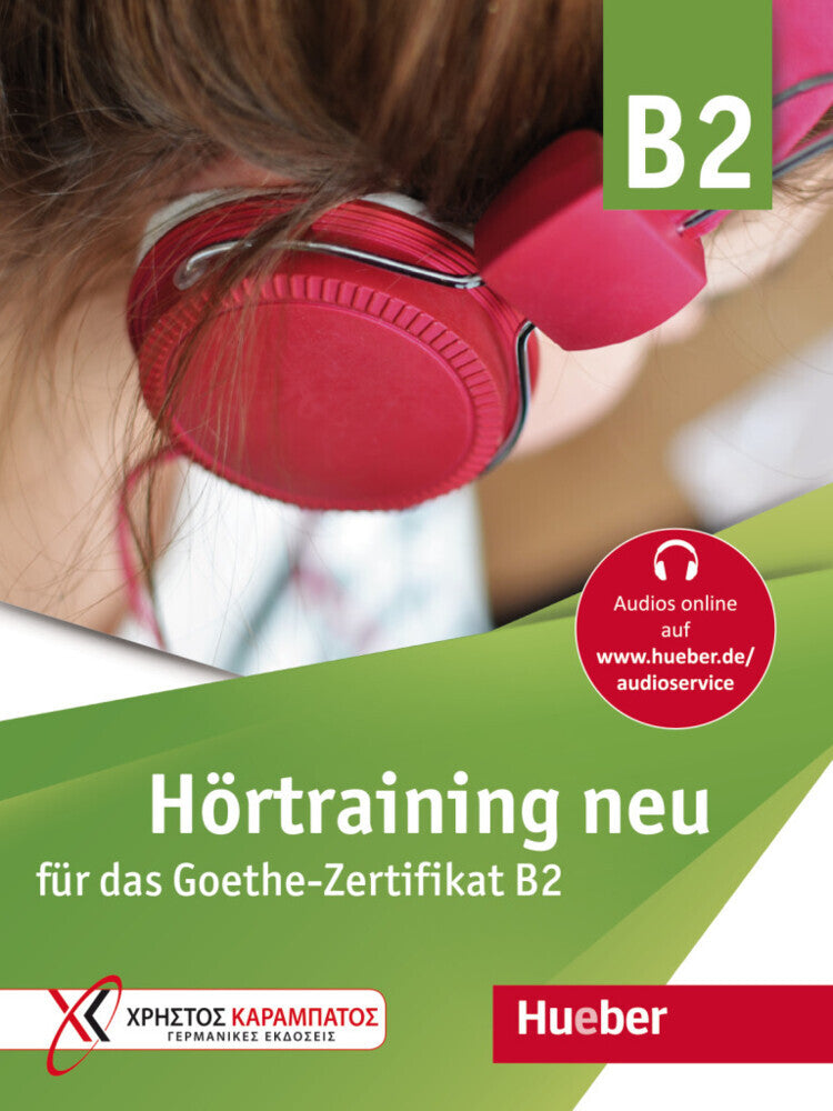 Hörtraining neu für das Goethe Zertifikat B2 (Gaby Grammenou)