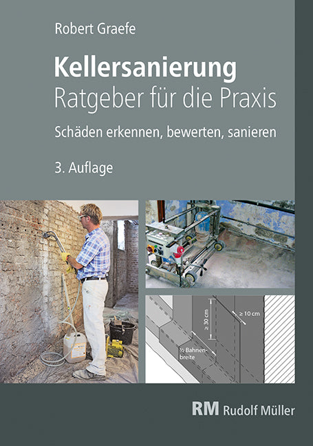 Kellersanierung - Ratgeber für die Praxis (Robert Graefe)