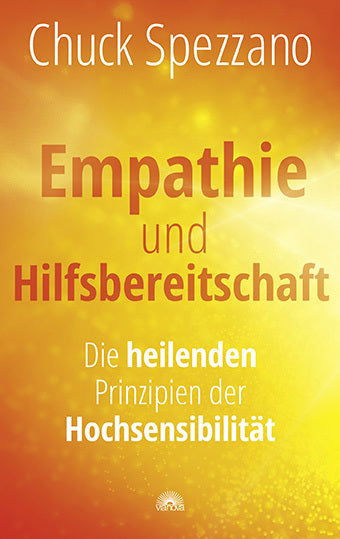 Empathie und Hilfsbereitschaft (Chuck Spezzano)