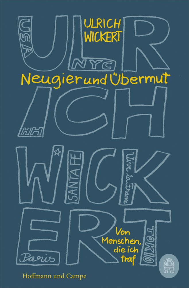 Neugier und Übermut (Ulrich Wickert)