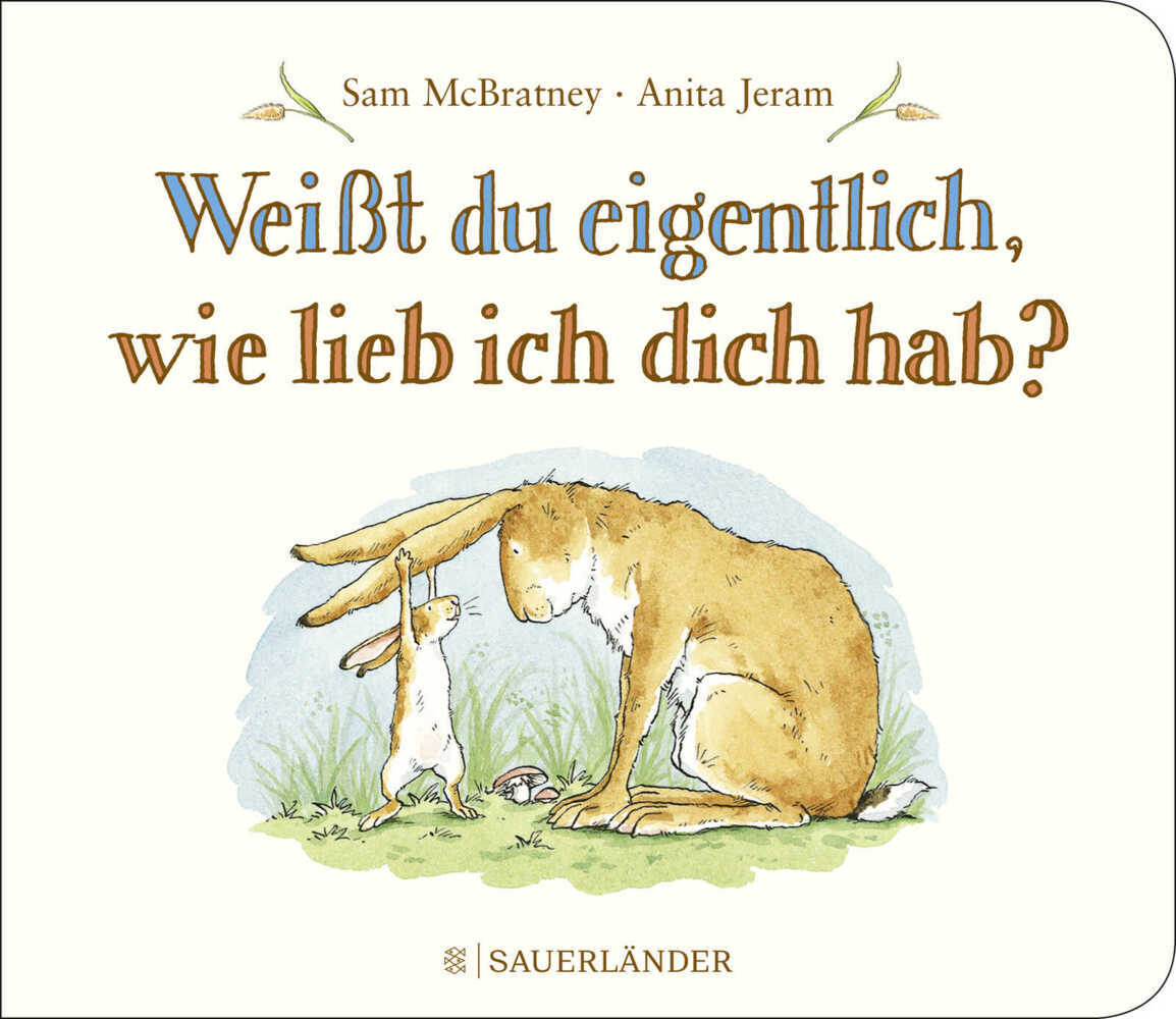 Weißt du eigentlich, wie lieb ich dich hab? (Sam Mcbratney)