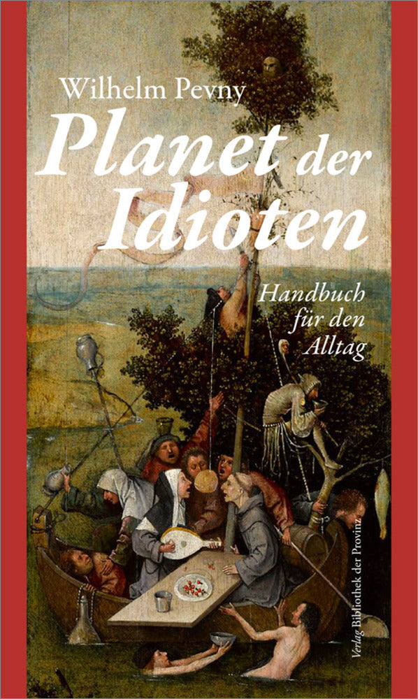 Planet der Idioten (Wilhelm Pevny)