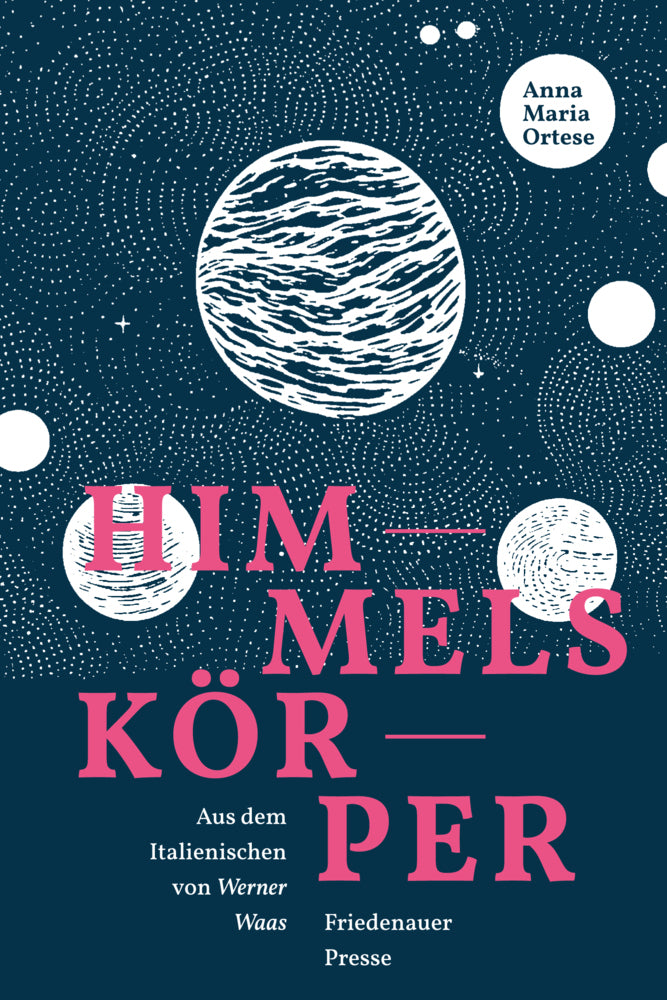 Himmelskörper (Anna Maria Ortese)
