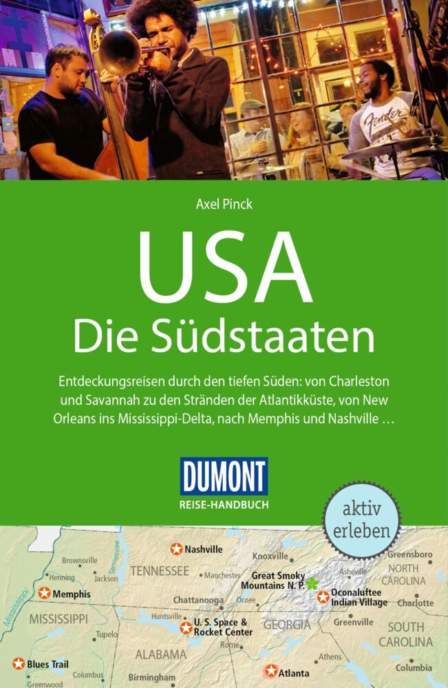 DUMONT Reise-Handbuch Reiseführer USA, Die Südstaaten (Axel Pinck)