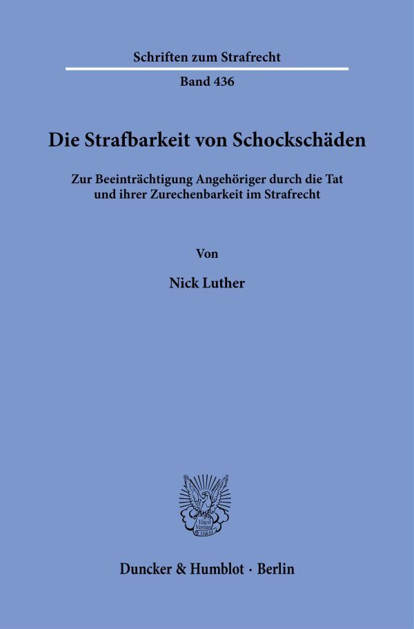 Die Strafbarkeit von Schockschäden (Nick Luther)