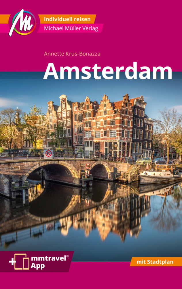 Amsterdam MM-City Reiseführer Michael Müller Verlag, m. 1 Karte (Annette Krus-Bonazza)