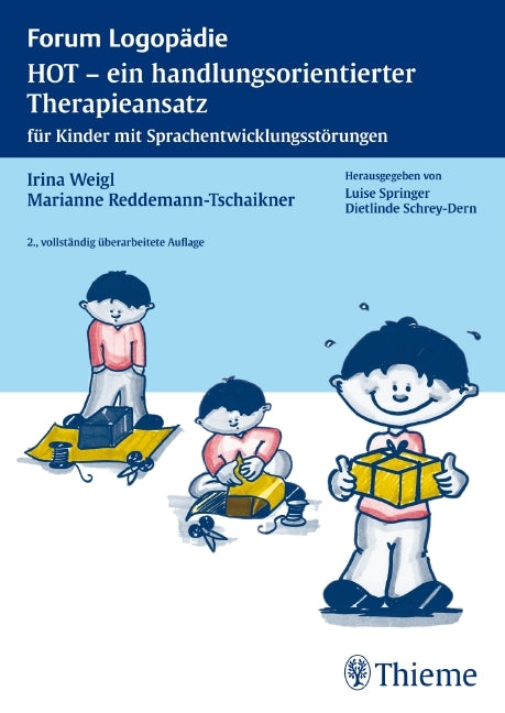 HOT, ein handlungsorientierter Therapieansatz für Kinder mit Sprachentwicklungsstörungen (Irina Weigl)