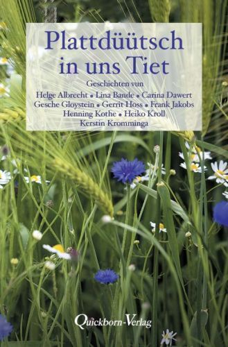 Plattdüütsch in uns Tiet (Gesche Scheller)