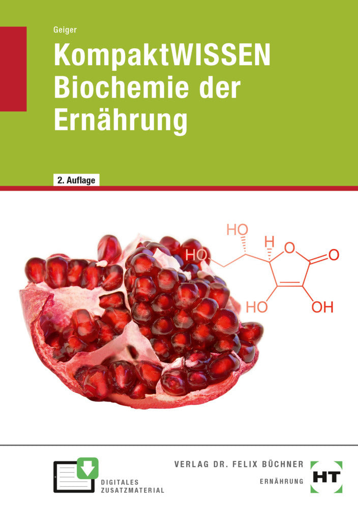 KompaktWISSEN Biochemie der Ernährung (Julian Geiger)