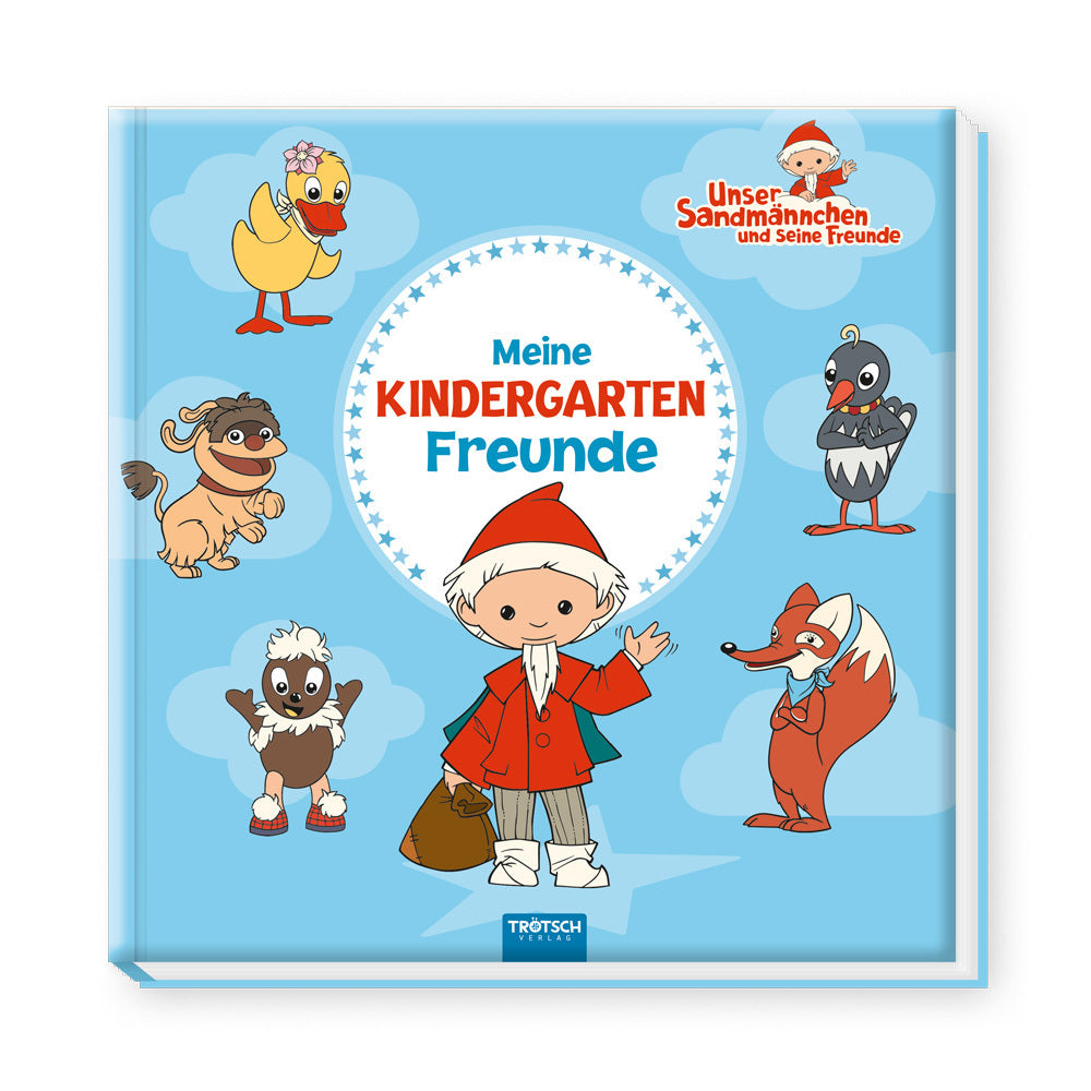 Trötsch Unser Sandmännchen Eintragalbum Meine Kindergartenfreunde (Trötsch Verlag)