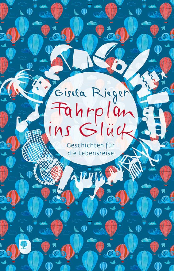 Fahrplan ins Glück (Gisela Rieger)