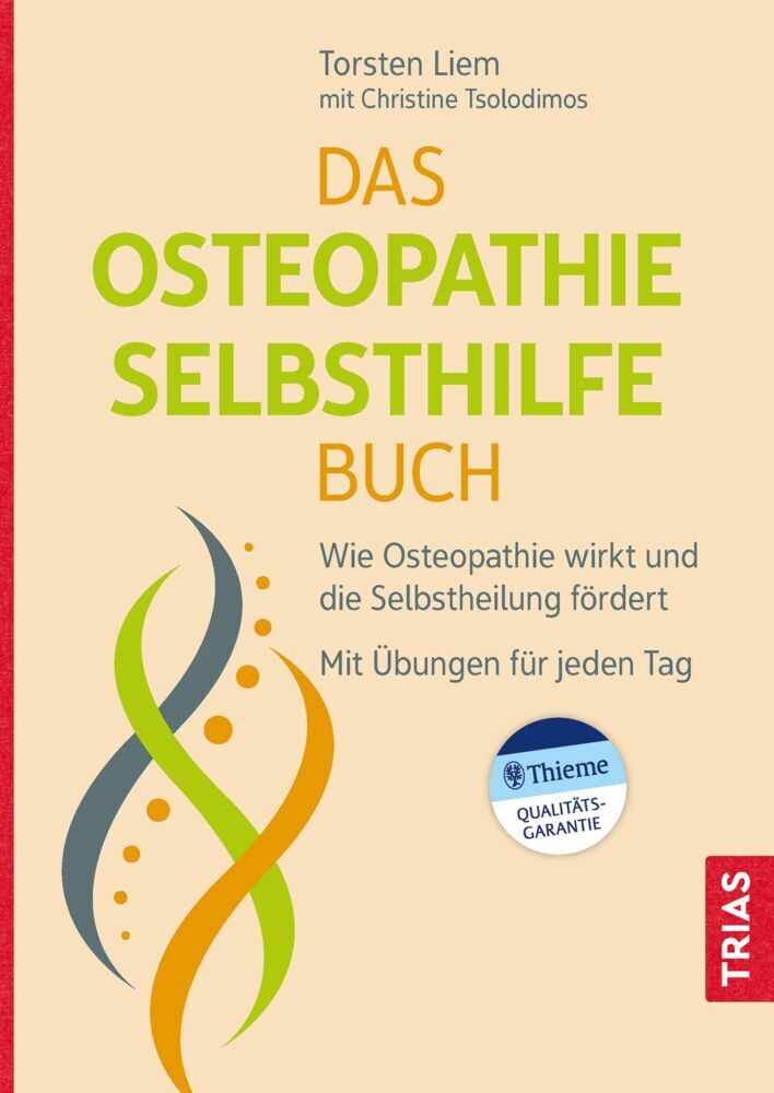 Das Osteopathie-Selbsthilfe-Buch (Torsten Liem)