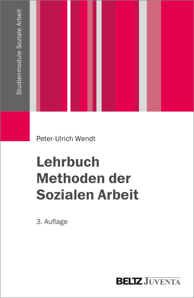 Lehrbuch Methoden der Sozialen Arbeit (Peter-Ulrich Wendt)