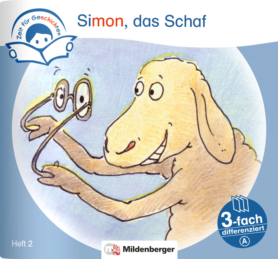 Zeit für Geschichten - 3-fach differenziert, Heft 2: Simon, das Schaf - A (Bettina Erdmann)