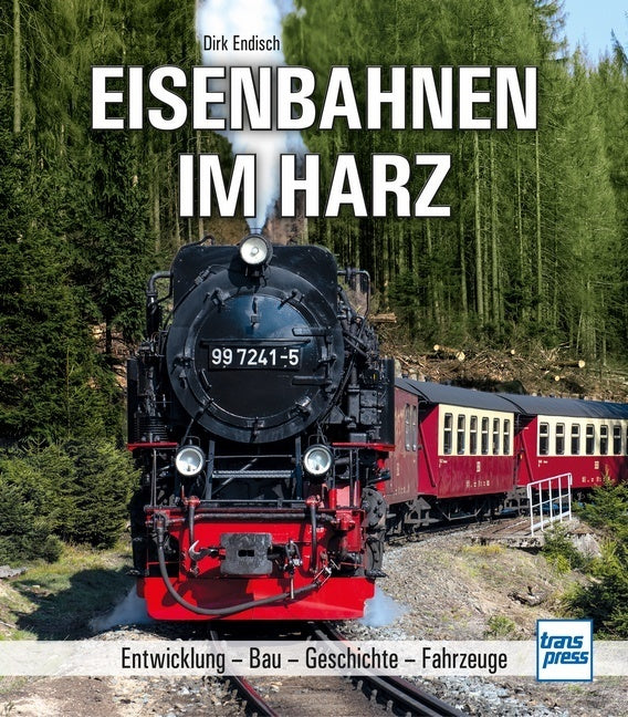 Eisenbahnen im Harz (Dirk Endisch)
