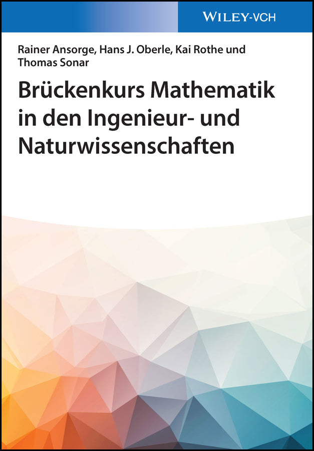 Brückenkurs Mathematik in den Ingenieur- und Naturwissenschaften (Rainer Ansorge)