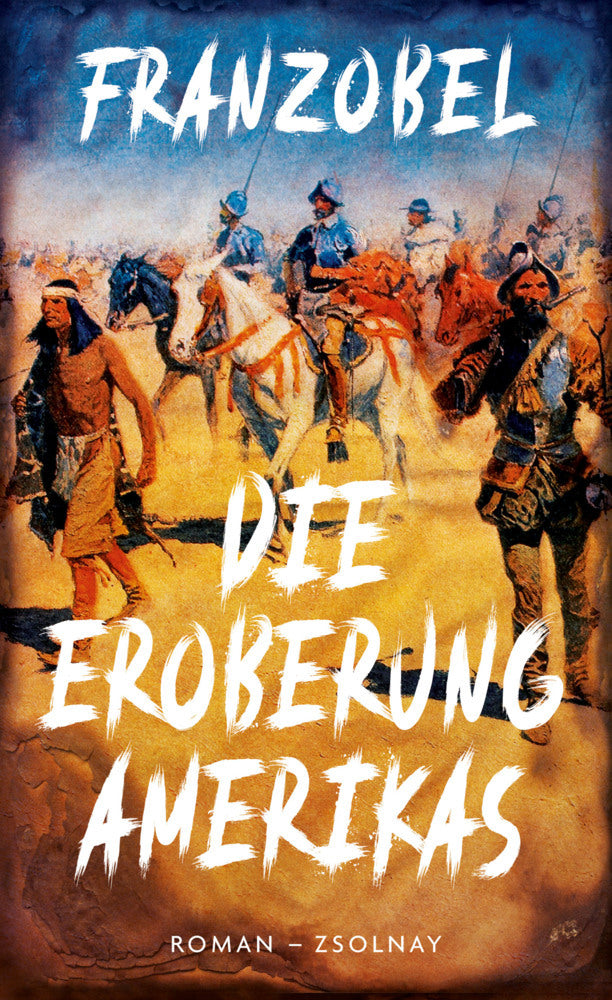 Die Eroberung Amerikas (Franzobel)