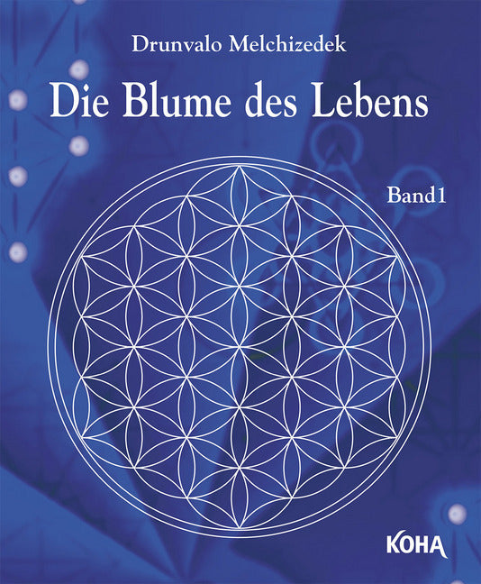 Die Blume des Lebens.Bd.1 (Drunvalo Melchizédek)