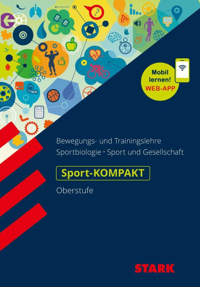 STARK Sport Oberstufe - KOMPAKT - Bewegungs-/Trainingslehre, Sportbiologie, Sport/Gesellschaft (Dr. Thorsten Vahl)