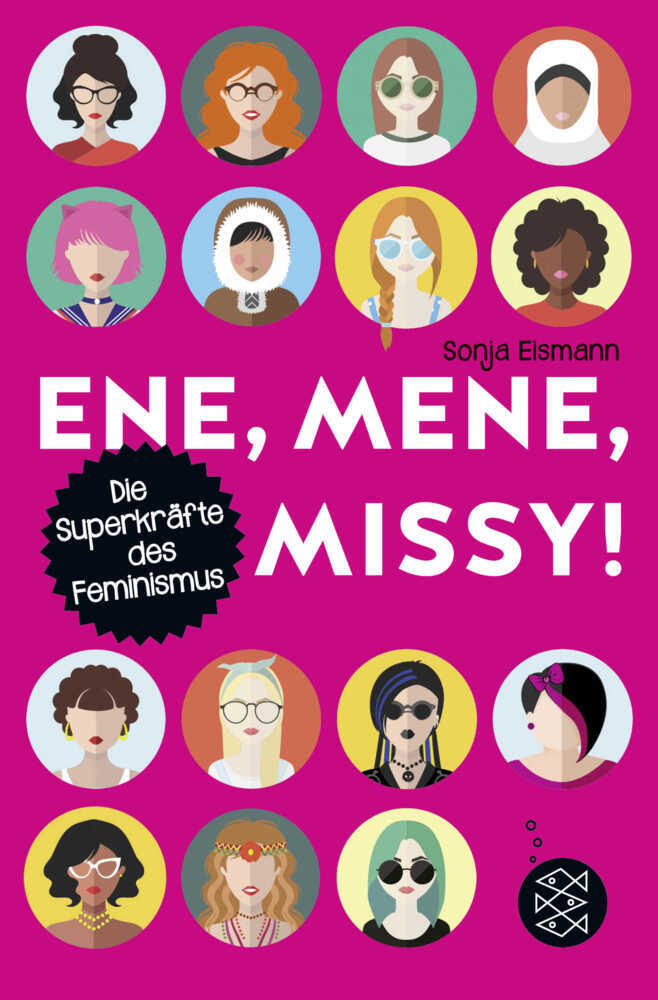 Ene, mene, Missy. Die Superkräfte des Feminismus (Sonja Eismann)