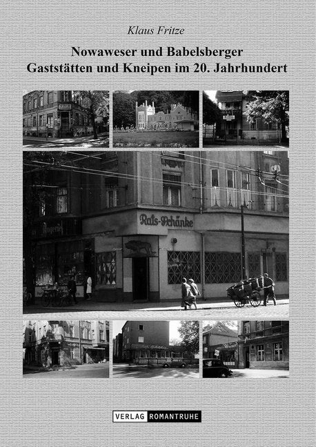 Nowaweser und Babelsberger Gaststätten und Kneipen im 20. Jahrhundert (Klaus Fritze)