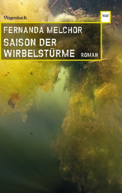 Saison der Wirbelstürme (Fernanda Melchor)