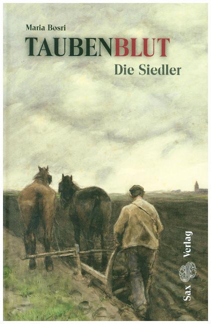 Taubenblut. Die Siedler (Band 1) (Maria Bosri)