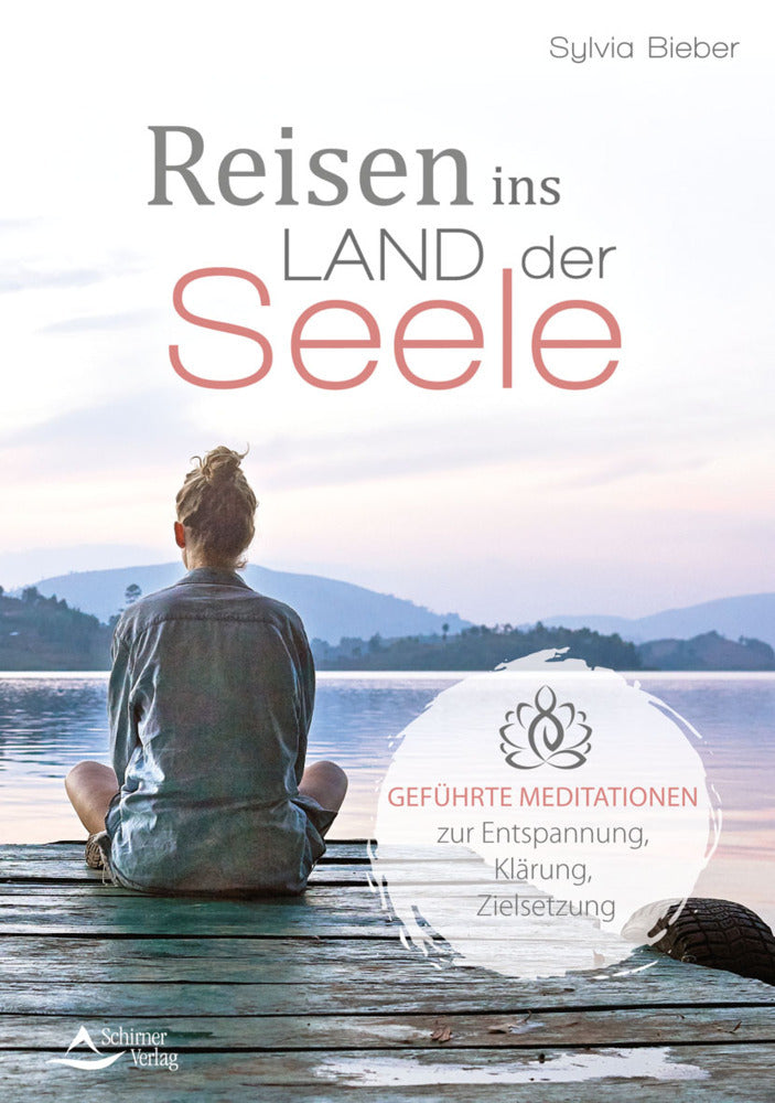 Reisen ins Land der Seele (Sylvia Bieber)