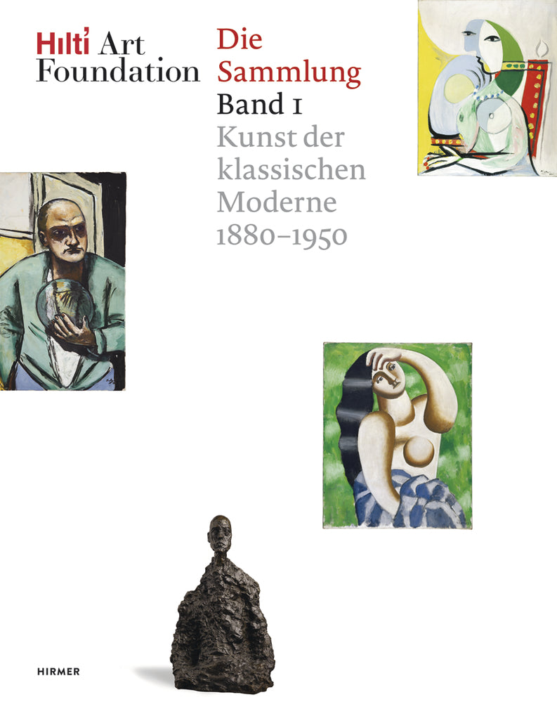 Hilti Art Foundation. Die Sammlung.Bd.1 (Hilti Art Foundation)