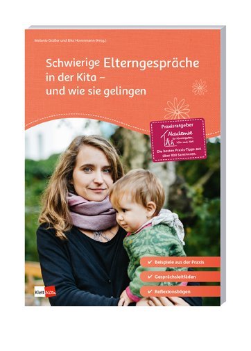 Schwierige Elterngespräche in der Kita - und wie sie gelingen (Daniela Sauermann)