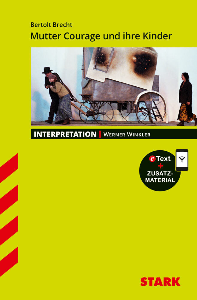 STARK Bertolt Brecht: Mutter Courage und Ihre Kinder - Deutsch - Interpretationen, m. 1 Buch, m. 1 Beilage (Werner Winkler)