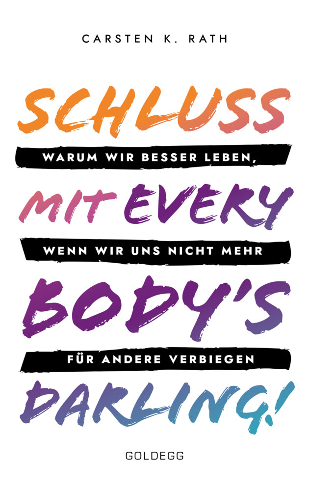Schluss mit Everybody's Darling! (Carsten K. Rath)