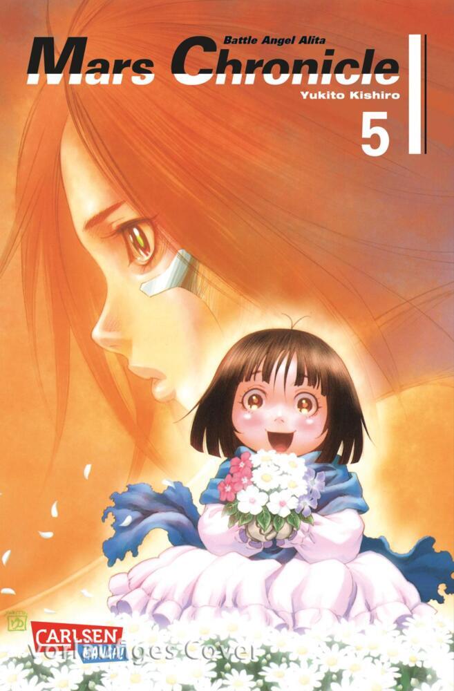 Battle Angel Alita - Mars Chronicle.Bd.5 (Yukito Kishiro)