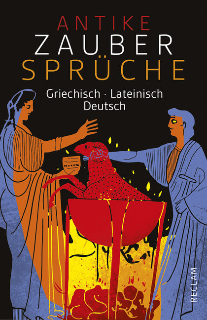 Antike Zaubersprüche. Griechisch/Lateinisch/Deutsch (Alf Önnerfors)