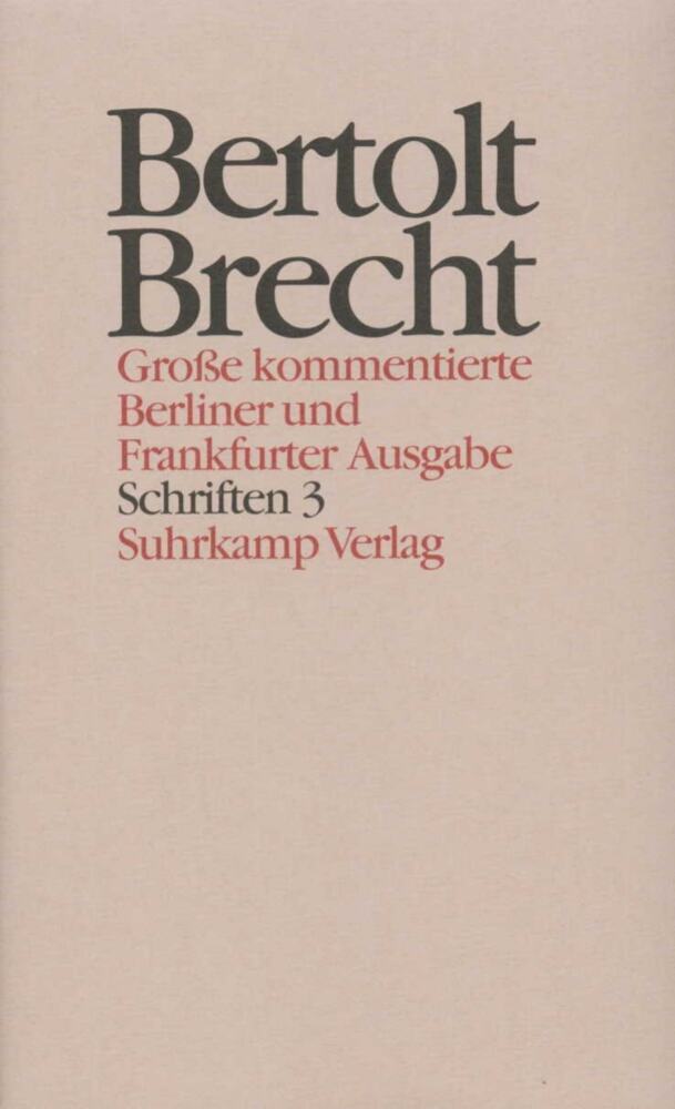 Schriften.Tl.3 (Bertolt Brecht)