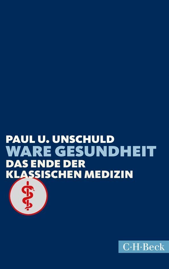 Ware Gesundheit (Paul U. Unschuld)