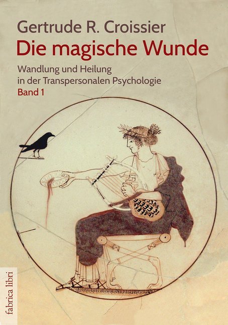 Die magische Wunde (Gertrude-Raven Croissier)