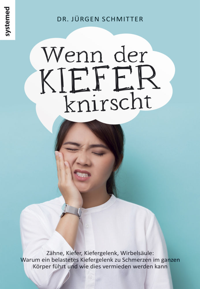 Wenn der Kiefer knirscht (Jürgen Schmitter)