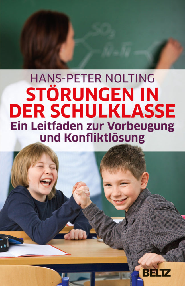 Störungen in der Schulklasse (Hans-Peter Nolting)
