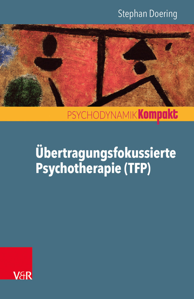 Übertragungsfokussierte Psychotherapie (TFP) (Stephan Doering)