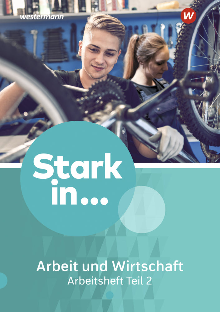 Stark in ... Arbeit und Wirtschaft - Ausgabe 2021.Tl.2 (Frank Eichhorn)