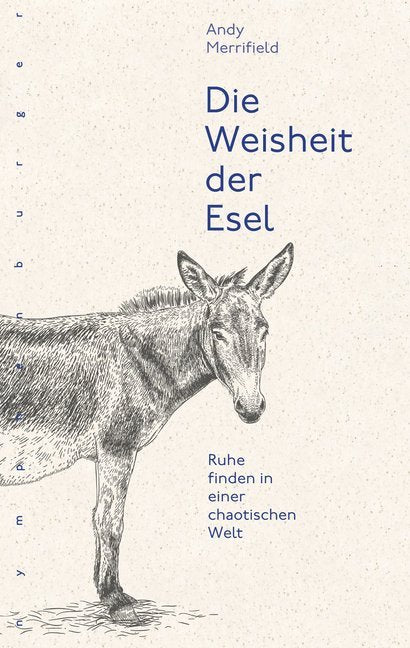 Die Weisheit der Esel (Andy Merrifield)