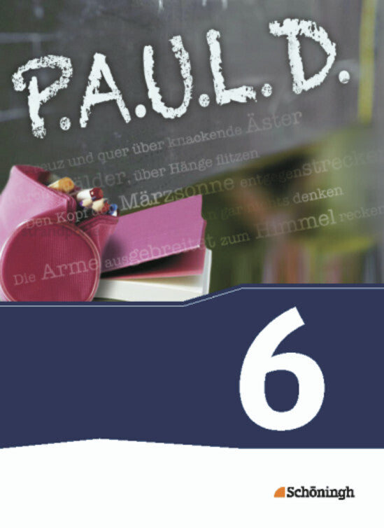 P.A.U.L. D. - Persönliches Arbeits- und Lesebuch Deutsch - Für Gymnasien und Gesamtschulen - Bisherige Ausgabe (Thomas Bartoldus)