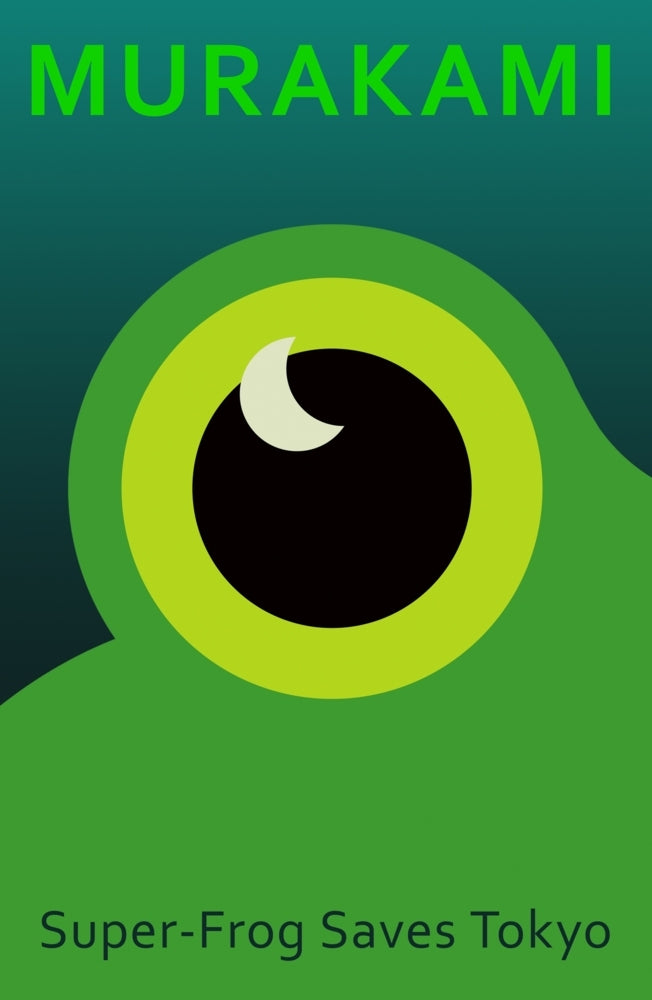 Super-Frog Saves Tokyo (Haruki Murakami)