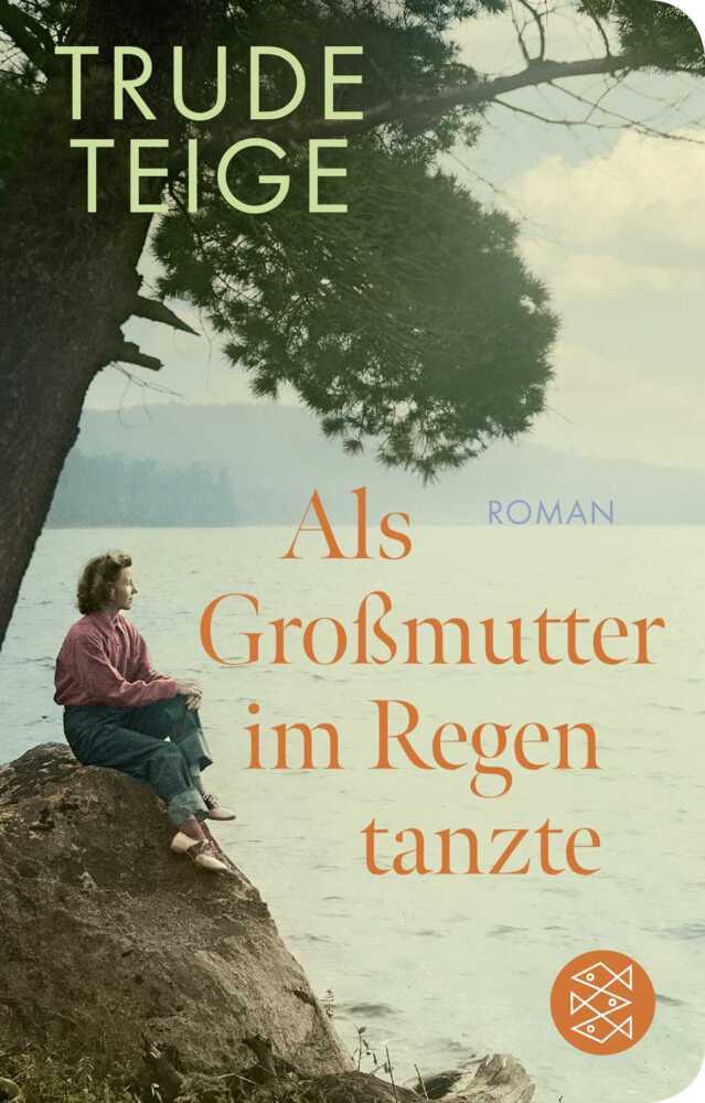 Als Großmutter im Regen tanzte (Trude Teige)