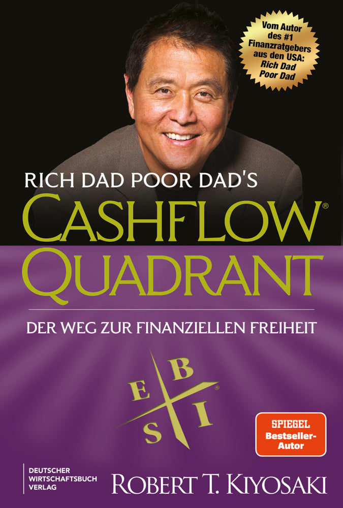 Rich Dad Poor Dad's Cashflow Quadrant (Robert T. Kiyosaki)